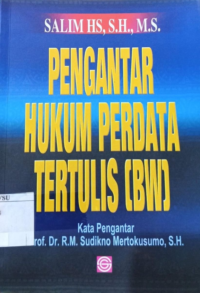 PENGANTAR HUKUM PERDATA TERTULIS (BW)
