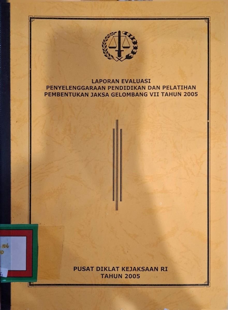 laporan evalluasi penyelenggaraan pendidikan dan pelatihan pembentukan jksa gelombang VII tahun 2005
