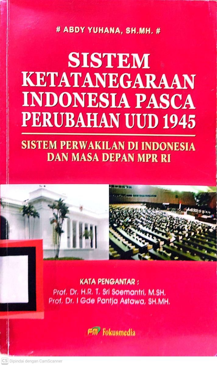 SISTEM KETATANEGARAAN INDONESIA PASCA PERUBAHAN UUD 1945