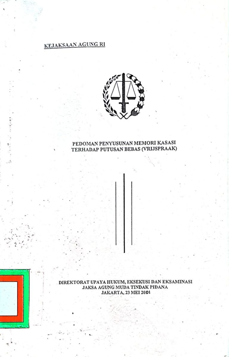PEDOMAN PENYUSUNAN MEMORI KAKASI TERHADAP PUTUSAN BEBAS (VRIJSPRAAK)