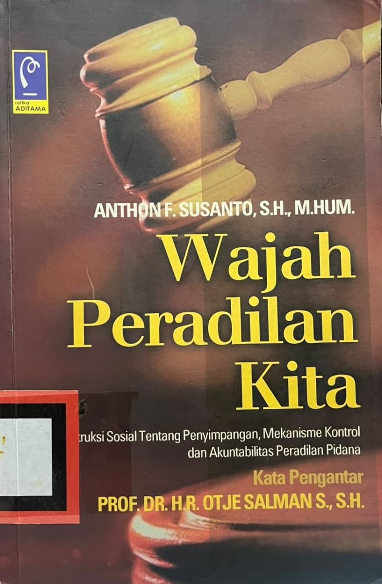 WAJAH PERADILAN KITA
