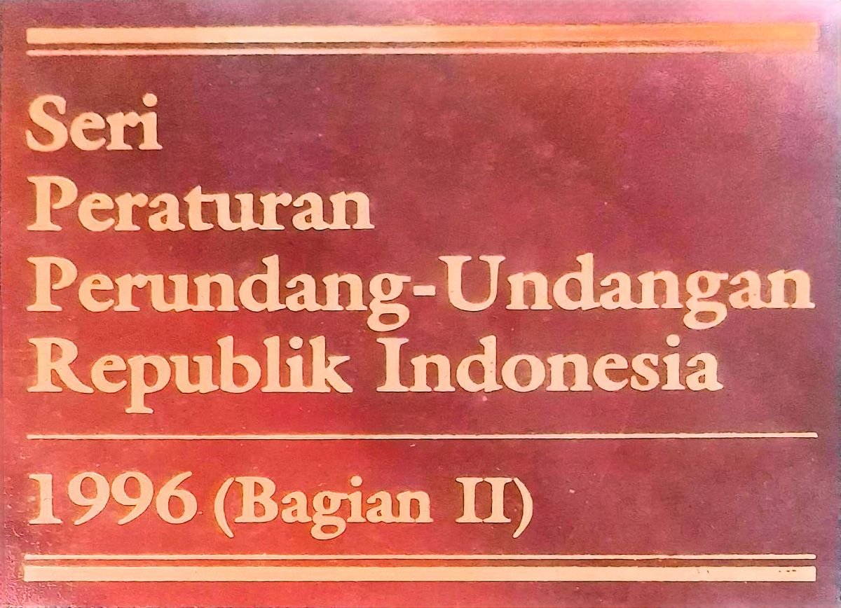 Seri Peraturan Perundang-Undangan Republik Indonesia 1996 (Bagian II)