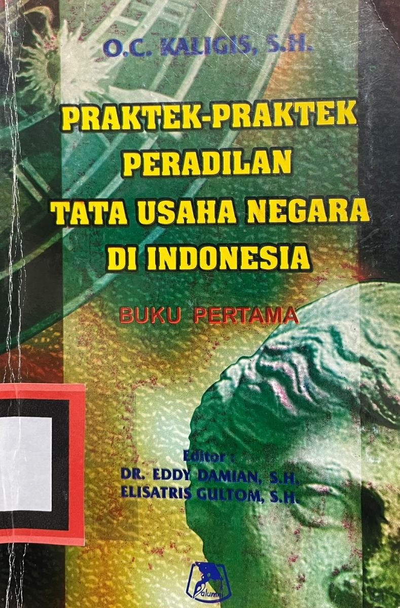 PRAKTEK-PRAKTEK PERADILAN TATA USAHA NEGARA DI INDONESIA