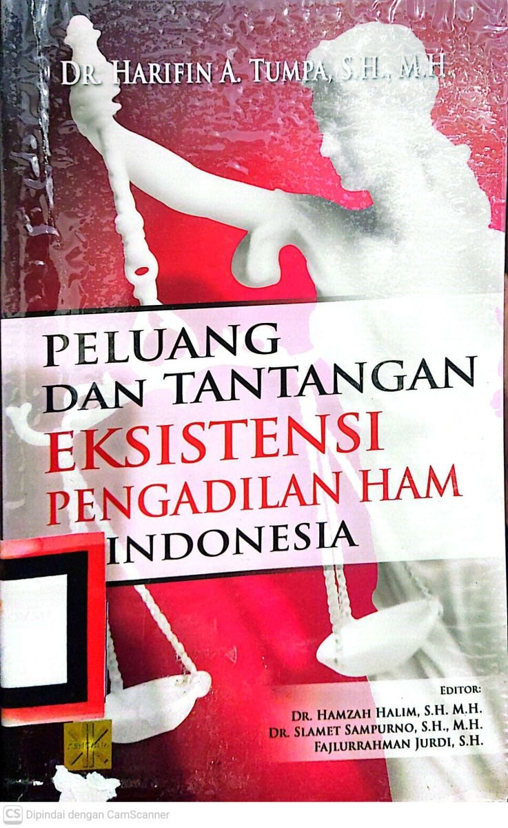 Peluang dan tantangan eksistensi pengadilan ham indonesia