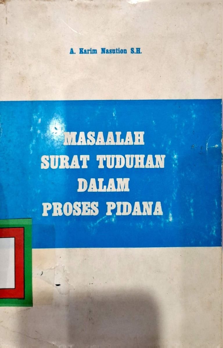 MASALAH SURAT TUDUHAN DALAM PROSES PIDANA