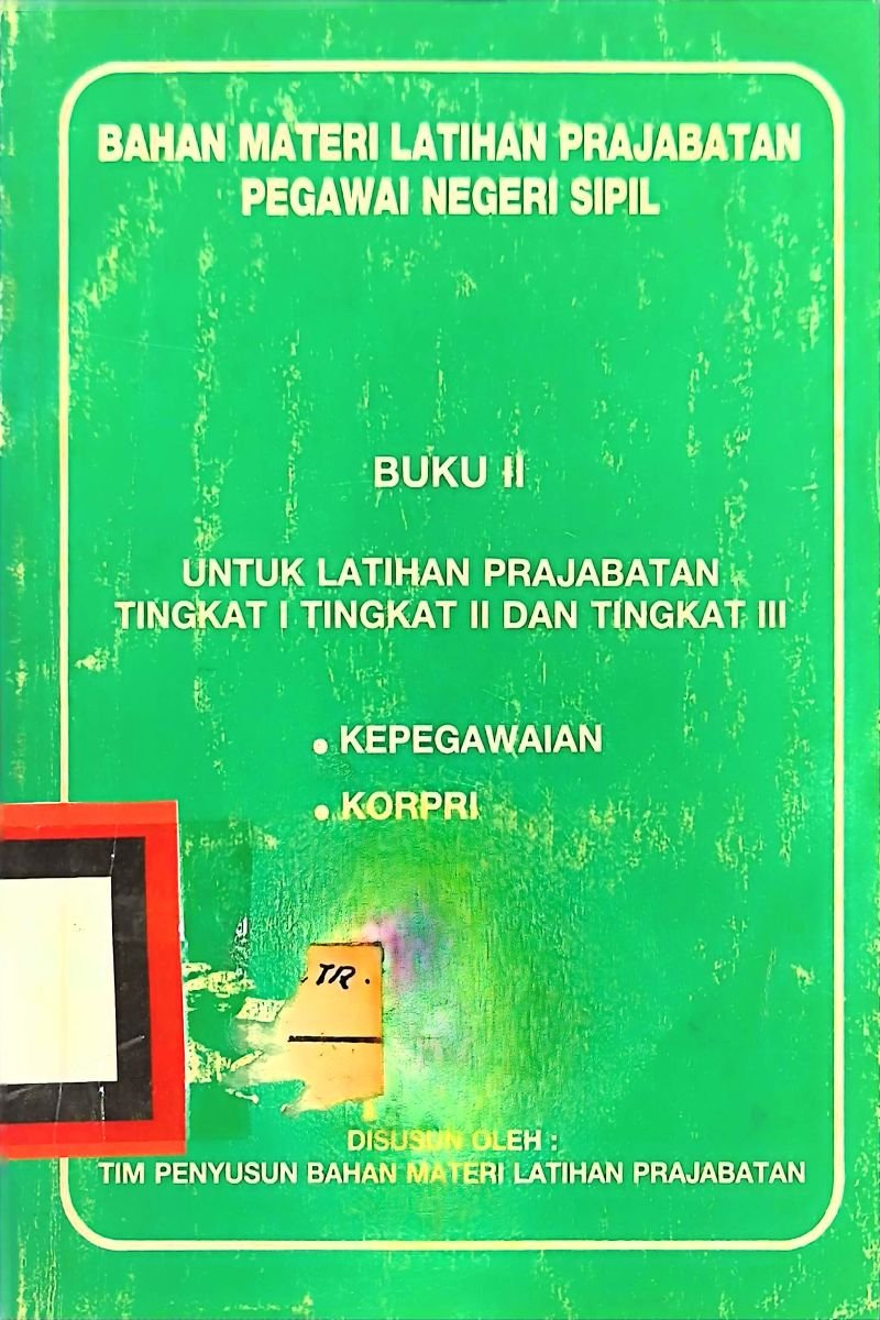 BAHAN MATERI LATIHAN PRAJABATAN PEGAWAI NEGERI SIPIL BUKU II