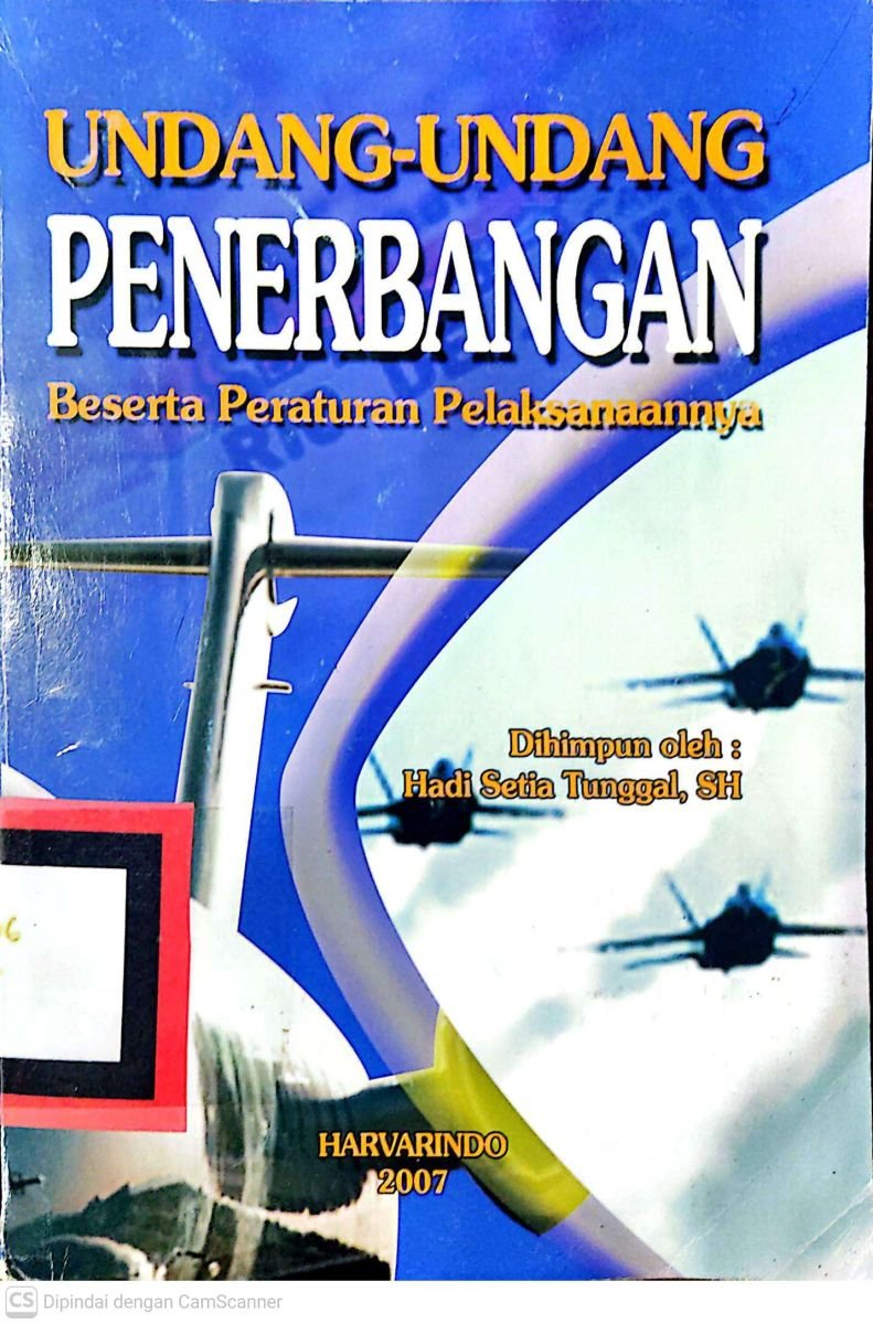 UNDANG-UNDANG PENERBANGAN BESERT PERATURAN PELAKSANANNYA