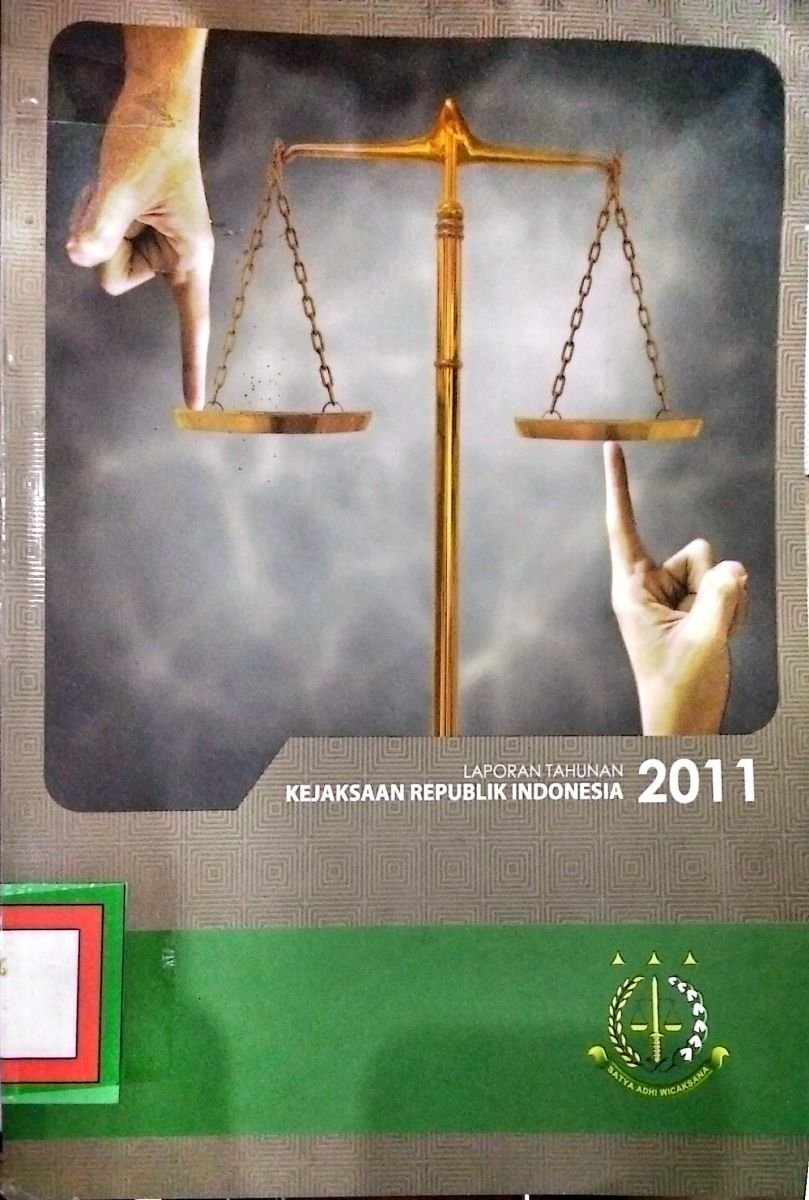 LAPORAN TAHUNAN KEJAKSAAN REPUBLIK INDONESIA 2011