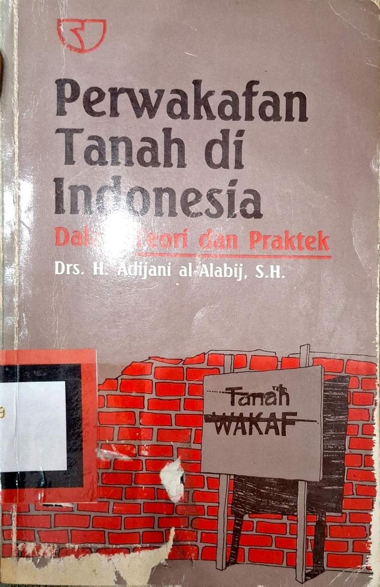 Perwakafan tanah di indonesia dalam teori dan praktek