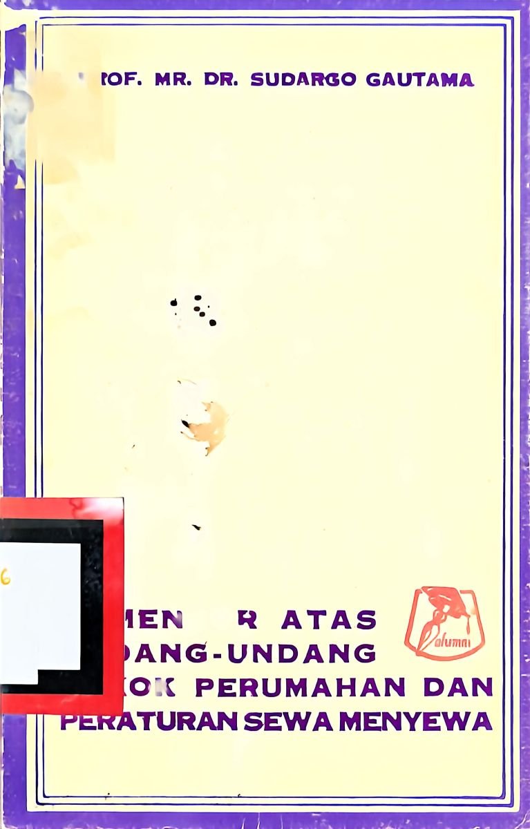 Komentar atas undang-undang pokok perumahan dan peraturan sewa menyewa