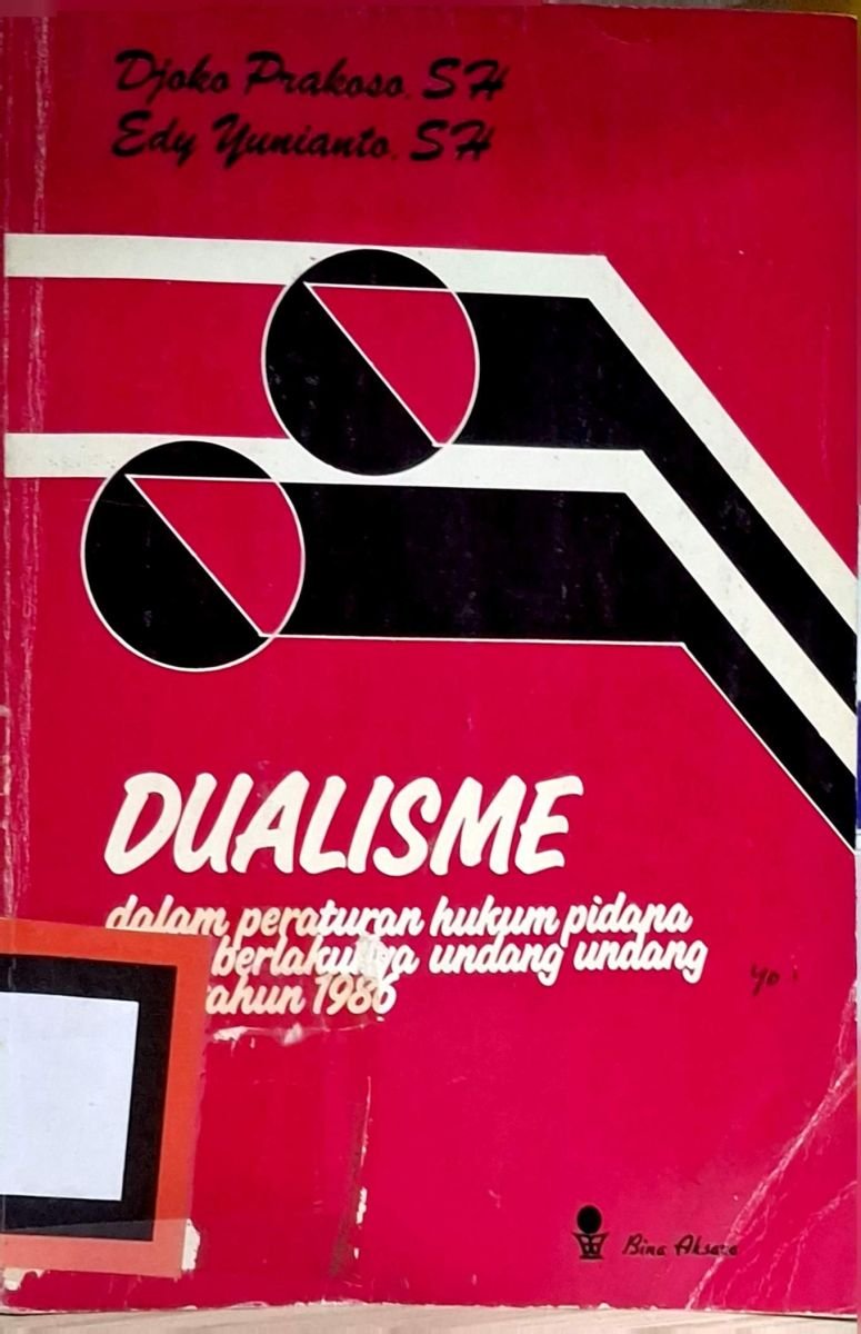 DUALISME DALAM PERATURAN HUKUM PIDANA SEJAK BERLAKUNYA UNDANG UNDANG NO 1 TAHUN 1986