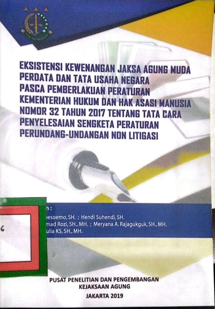 EKSISTENSI KEWENANGAN JAKSA AGUNG MUDA PERDATA DAN TATA USAHA NEGARA