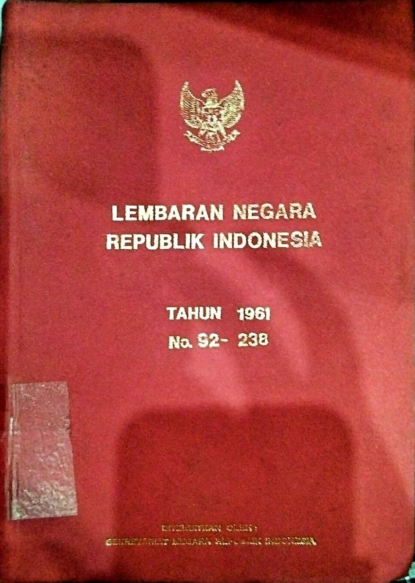 LEMBARAN NEGARA REPUBLIK INDONESIA TAHUN 1961 NO.92-238