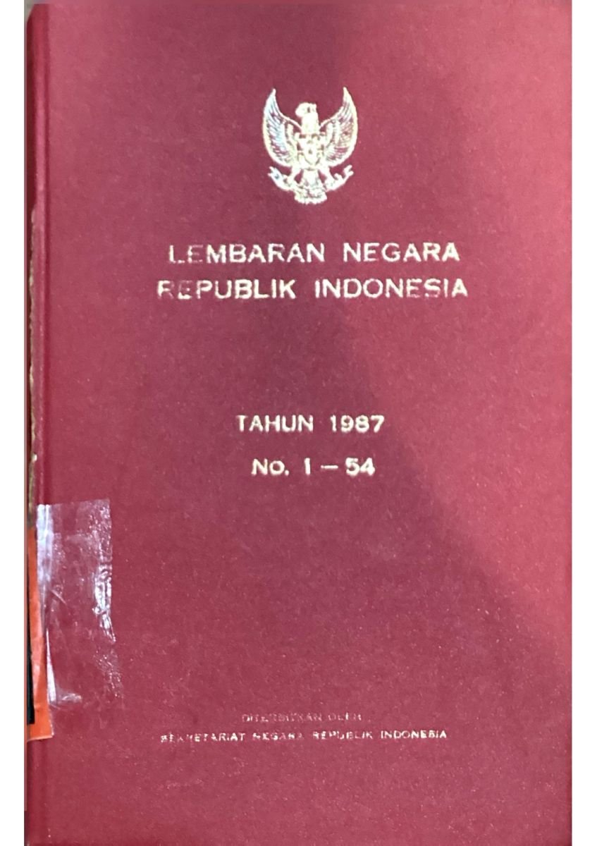 lembaran negara republik indonesia tahun 1987 no 1-54