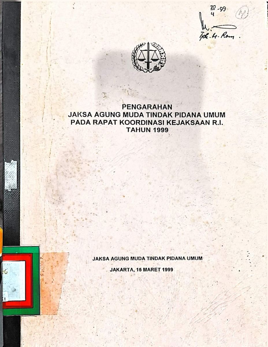 PENGARAHAN JAKSA AGUNG MUDA TINDAK PIDANA UMUM PADA RAPAT KOORDINASI KEJAKSAAN R.I.TAHUN 1999