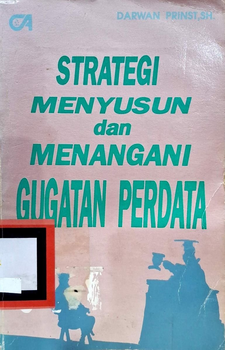 STRATEGI MENUYUSUN DAN MENANGAN GUGUTAN PERDATA