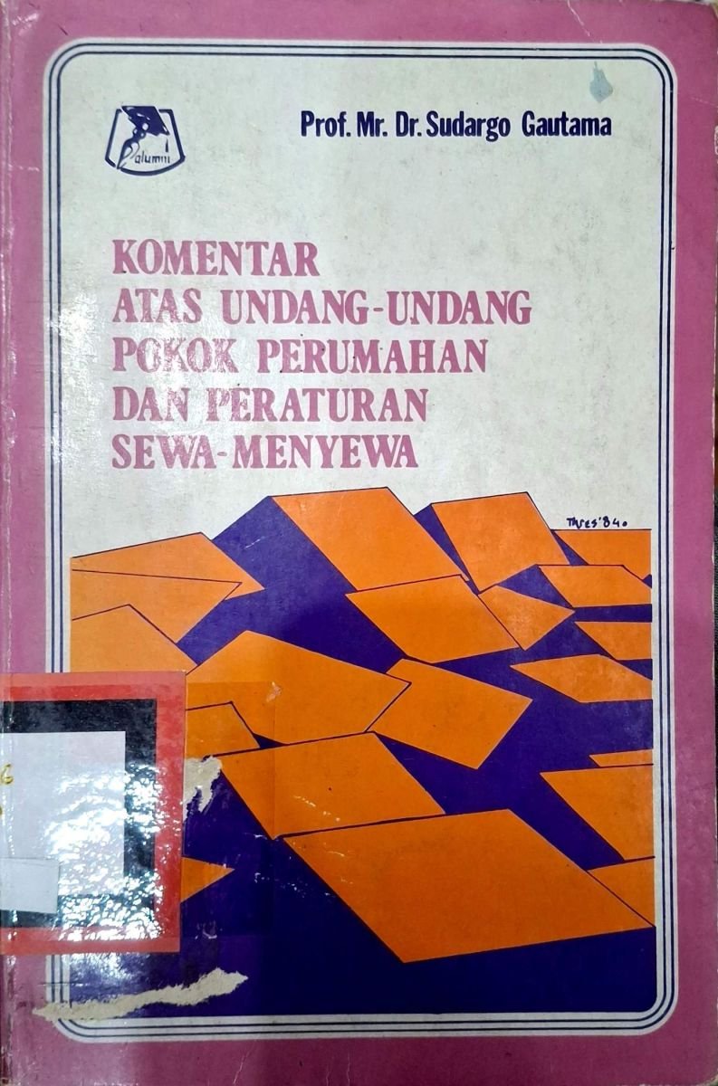 Komentar atas undang-undang pokok perumahan dan peraturan sewa-menyewa