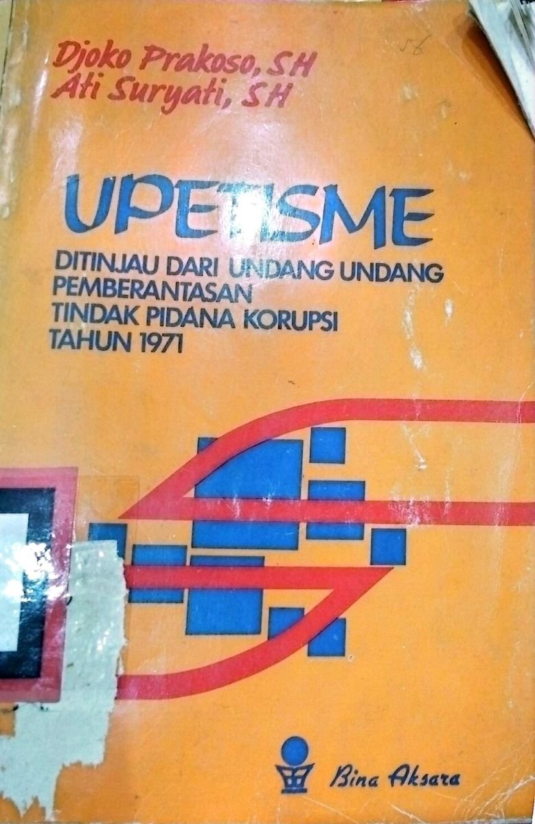 UPETISME DITINJAU DARI UNDANG-UNDANG PEMBERANTASAN TINDAK PIDANA KORUPSI TAHUN 1971