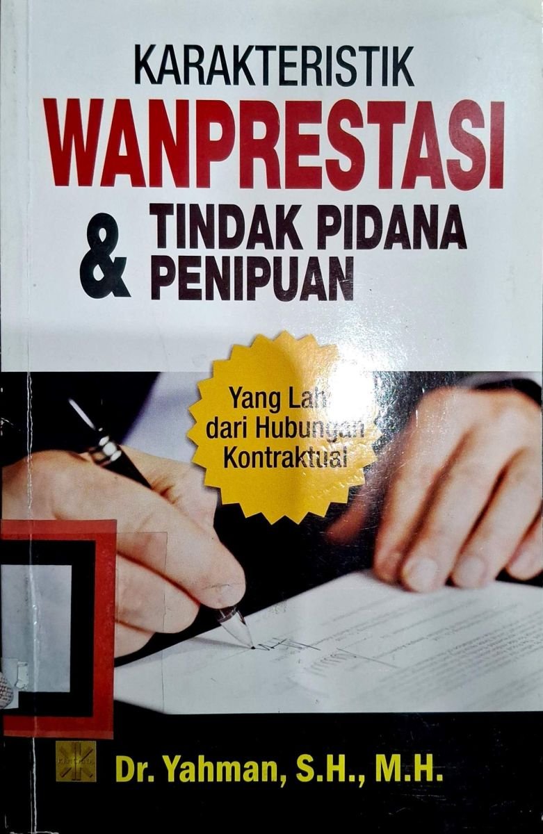 KARAKTERISTIK WAN PRESTASI TINDAKAN PIDANA DAN PENIPUAN