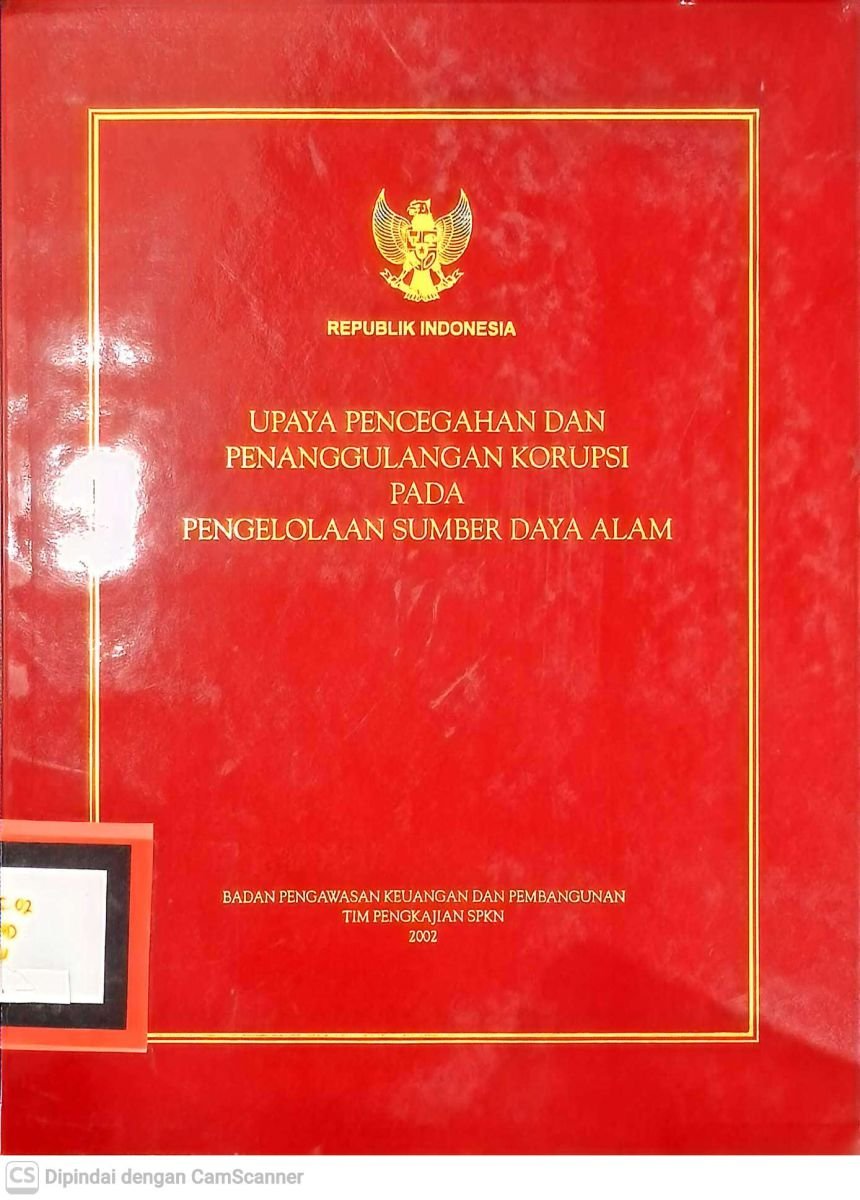 Upaya Pencegahan Penanggulangan Korupsi Pada Pengelolaan Sumber Daya Alam