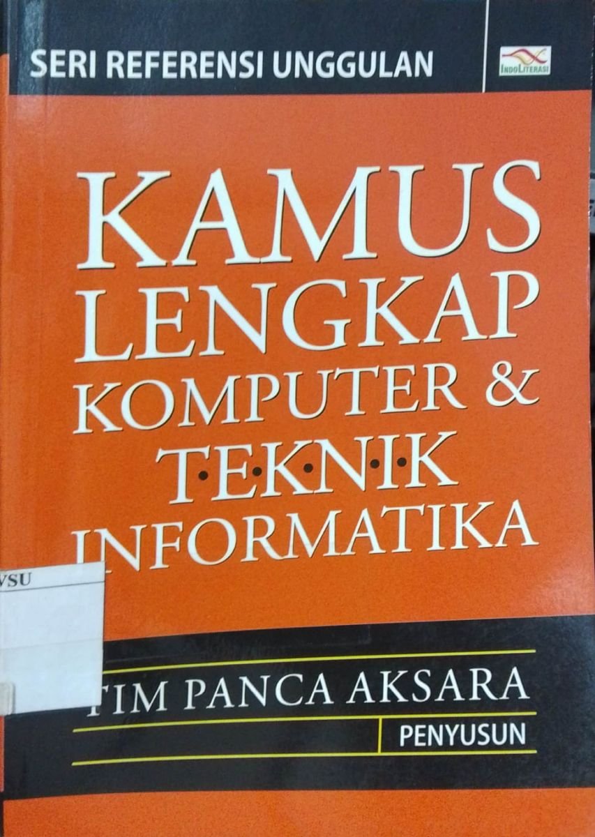 Kamus Lengkap Komputer & Teknik Informatika
