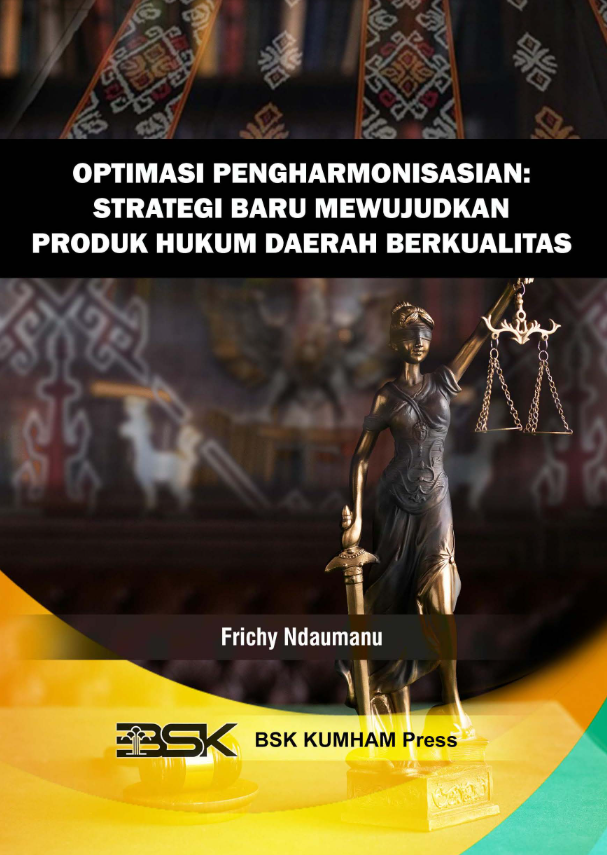 Optimasi Pengharmonisasian: Strategi Baru Mewujudkan Produk Hukum Daerah Berkualitas