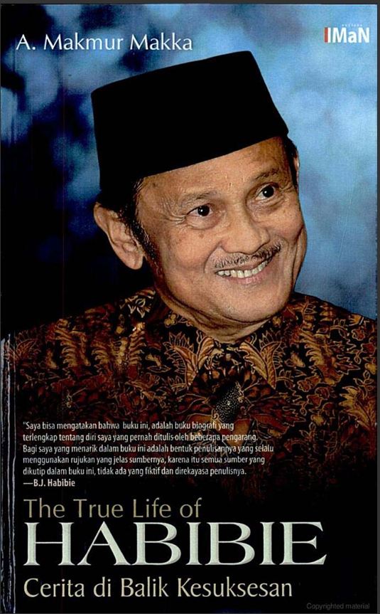 The True Life of HABIBIE Cerita di Balik Kesuksesan  Copyrial