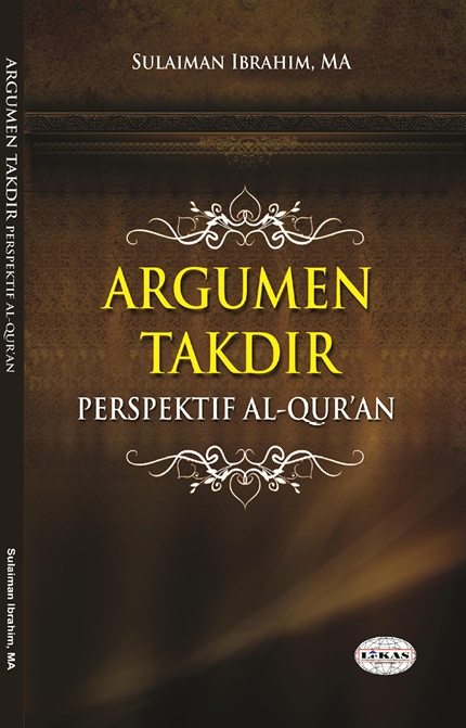 ARGUMEN TAKDIR  PERSPEKTIF AL-QUR’AN