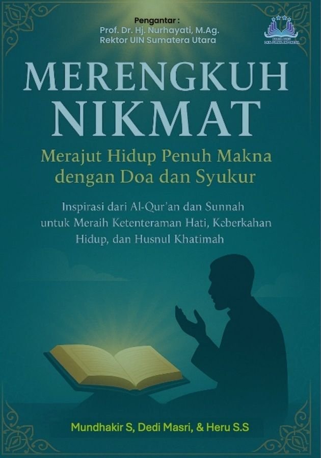 Merengkuh Nikmat, Merajut Hidup Penuh Makna dengan Doa dan Syukur