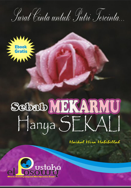 SEBAB MEKARMU HANYA SEKALI